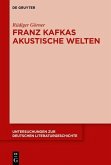 Franz Kafkas akustische Welten (eBook, PDF)