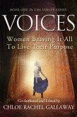 VOICES: Women Braving It All to Live Their Purpose (eBook, ePUB)