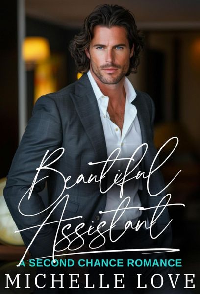 Beautiful Assistant: A Second Chance Romance (Dirty Network, #2) (eBook, ePUB)