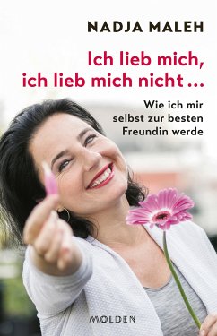 Ich lieb mich, ich lieb mich nicht … (eBook, ePUB) - Maleh, Nadja