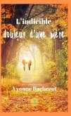 L&quote;indicible douleur d&quote;une mère (eBook, ePUB)