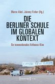 Die Berliner Schule im globalen Kontext (eBook, PDF)