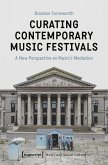 Curating Contemporary Music Festivals (eBook, PDF)