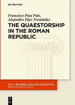 The Quaestorship in the Roman Republic (eBook, PDF) - Pina Polo, Francisco; Díaz Fernández, Alejandro
