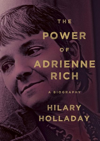 The Power of Adrienne Rich (eBook, ePUB) The Power of Adrienne Rich (eBook, ePUB)