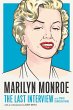 Marilyn Monroe: The Last Interview... - Bild 1