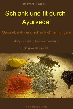 Schlank und fit durch Ayurveda (eBook, ePUB) - Heinke, Dagmar Pauline