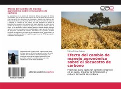 Efecto del cambio de manejo agronómico sobre el secuestro de carbono