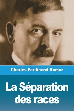 La Séparation des races - Ramuz, Charles Ferdinand