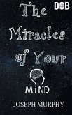 The Miracles of Your Mind
