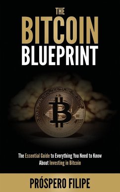 The Bitcoin Blueprint - Filipe, Próspero