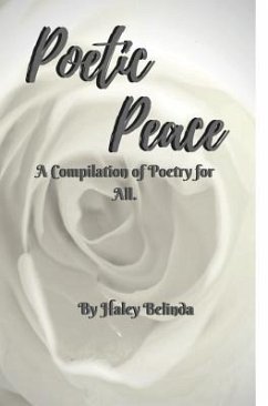 Poetic Peace . - Belinda, Haley