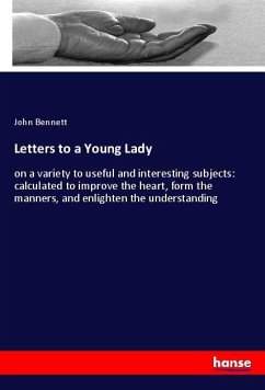 Letters to a Young Lady - Bennett, John