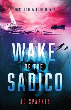 Wake of the Sadico - Sparkes, Jo