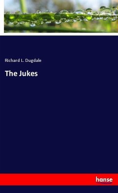 The Jukes - Dugdale, Richard L.