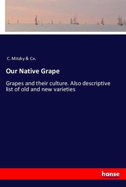 Our Native Grape Our Native Grape