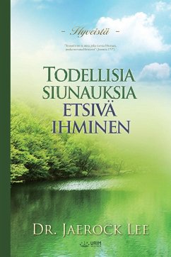 Todellisia siunauksia etsivä ihminen(Finnish) - Jaerock, Lee