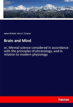 Brain and Mind - McNeill, James;Drayton, Henry S.