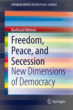 Freedom, Peace, and Secession (eBook, PDF) - Wehner, Burkhard