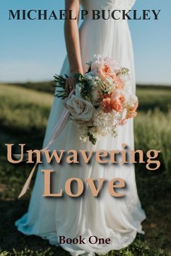 Cover Unwavering Love (Unwavering Series, #1) (eBook, ePUB)