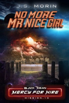 Cover No More Mr. Nice Girl (Black Ocean: Mercy for Hire, #10) (eBook, ePUB)