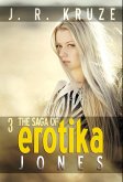 The Saga of Erotika Jones 03 (Speculative Fiction Modern Parables) (eBook, ePUB)