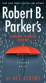 Robert B. Parker's Someone to Watch Over Me (eBook, ePUB)