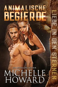 Cover Animalische Begierde (Liebe in den Sternen, #1) (eBook, ePUB)