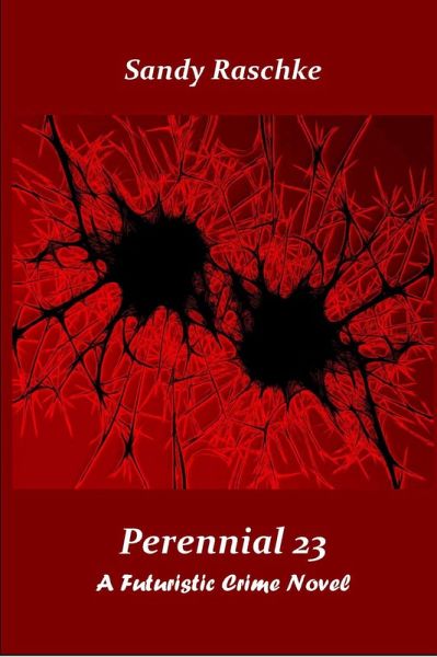 Perennial 23/A Futuristic Crime Novel (eBook, ePUB)