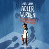 Als wir Adler wurden (MP3-Download) - Bild 1