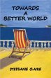 Towards a Better World (eBook, ePUB) - Bild 1