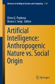 Artificial Intelligence: Anthropogenic Nature vs. Social Origin (eBook, PDF) Artificial Intelligence: Anthropogenic Nature vs. Social Origin (eBook, PDF)