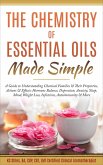 The Chemistry of Essential Oils Made Simple (Healing with Essential Oil) (eBook, ePUB)