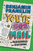Benjamin Franklin: You've Got Mail (eBook, ePUB)