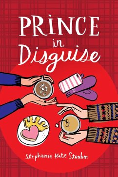 Prince in Disguise (eBook, ePUB) - Strohm, Stephanie Kate