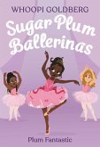 Sugar Plum Ballerinas: Plum Fantastic (eBook, ePUB) Sugar Plum Ballerinas: Plum Fantastic (eBook, ePUB)