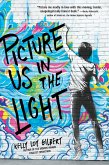 Picture Us In The Light (eBook, ePUB)