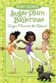 Sugar Plum Ballerinas: Sugar Plums to the Rescue! (eBook, ePUB)