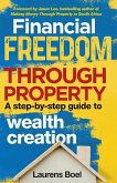 Financial Freedom Through Property (eBook, ePUB)