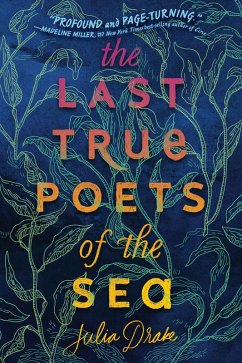The Last True Poets of the Sea (eBook, ePUB) - Drake, Julia