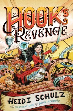 Hook's Revenge, Book 1 Hook's Revenge (Hook's Revenge, Book 1) (eBook, ePUB) - Schulz, Heidi
