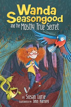 Wanda Seasongood and the Mostly True Secret (eBook, ePUB) - Lurie, Susan