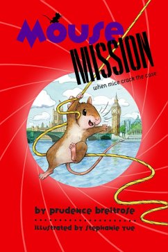 Mouse Mission (eBook, ePUB) - Breitrose, Prudence