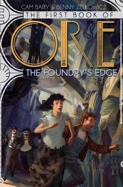 Cover The First Book of Ore: The Foundry's Edge (eBook, ePUB)