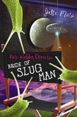 Bride of Slug Man (eBook, ePUB)