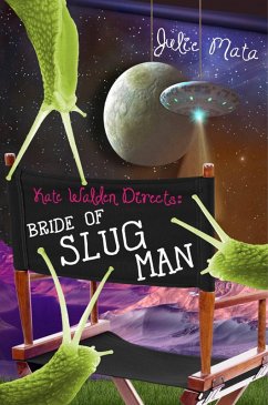 Bride of Slug Man (eBook, ePUB) - Mata, Julie