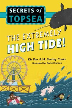 The Extremely High Tide! (eBook, ePUB) - Fox, Kir; Coats, M. Shelley
