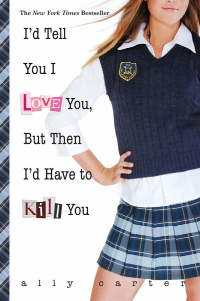 I'd Tell You I Love You, But Then I'd Have to Kill You (eBook, ePUB)