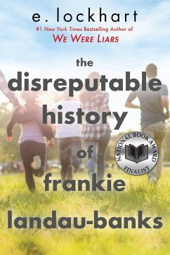 The Disreputable History of Frankie Landau-Banks (National Book Award Finalist) (eBook, ePUB) - Lockhart, E.