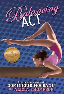 The Balancing Act (eBook, ePUB) - Thompson, Alicia; Moceanu, Dominique